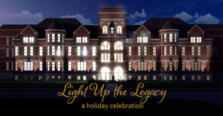 Celebrate the season of light and renewal while honoring Old Main and our shared values